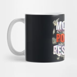 Money power respect Mug